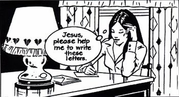Jesus, help me to write these letters.